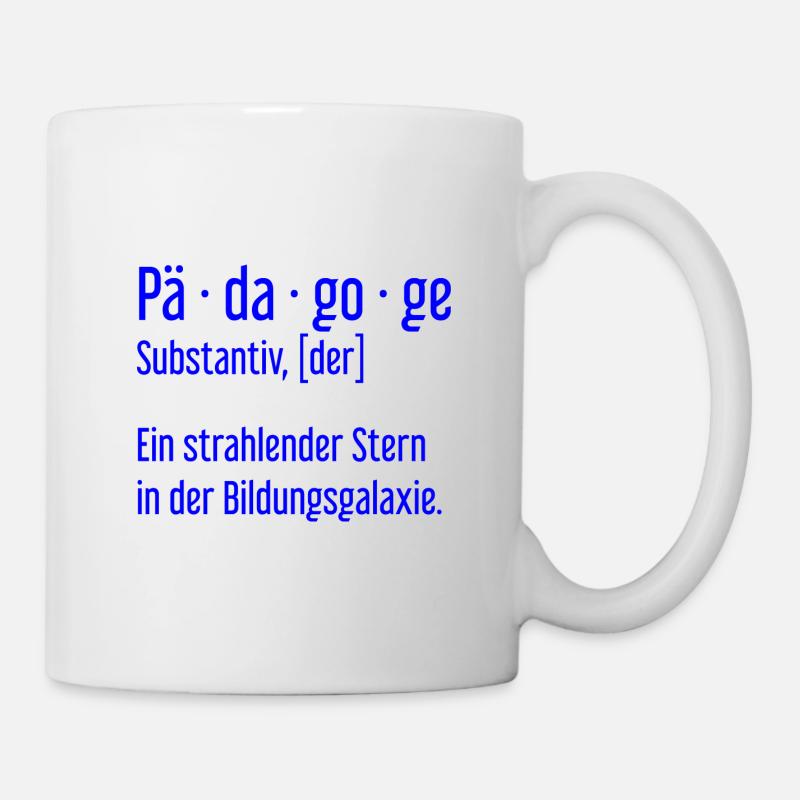 Pädagoge Pädagogen Schule Lehrer Unterricht - Tasse - Weiß
