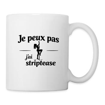I Can't I Striptease – Sexy Adult Humor - Mug - white - Right