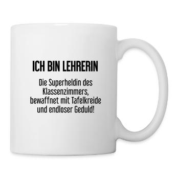 Lehrerin - Die Superheldin des Klassenzimmers! - Tasse - Weiß - Rechts