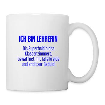 Lehrerin - Die Superheldin des Klassenzimmers! - Tasse - Weiß - Rechts