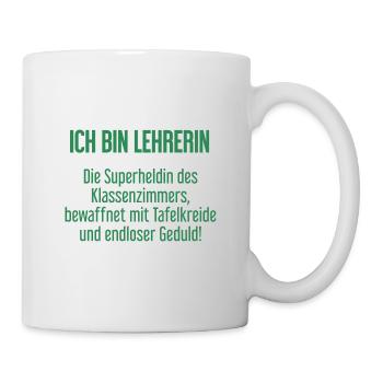 Lehrerin - Die Superheldin des Klassenzimmers! - Tasse - Weiß - Rechts