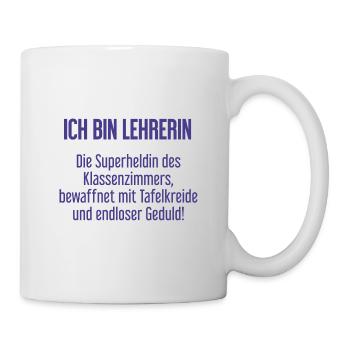 Lehrerin - Die Superheldin des Klassenzimmers! - Tasse - Weiß - Rechts