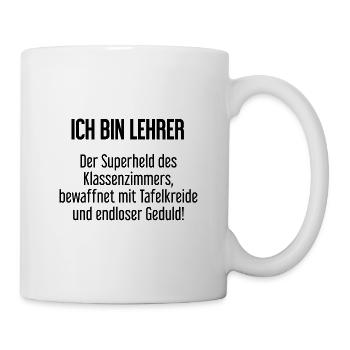Lehrer - Der Superheld des Klassenzimmers! - Tasse - Weiß - Rechts