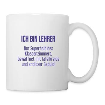 Lehrer - Der Superheld des Klassenzimmers! - Tasse - Weiß - Rechts