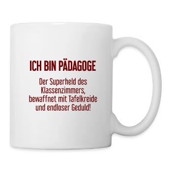 Pädagoge - Der Superheld des Klassenzimmers! - Tasse - Weiß - Rechts
