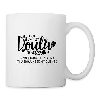 Doula Clients | Midwives Midwives Profession Gifts - Mug - white - Right