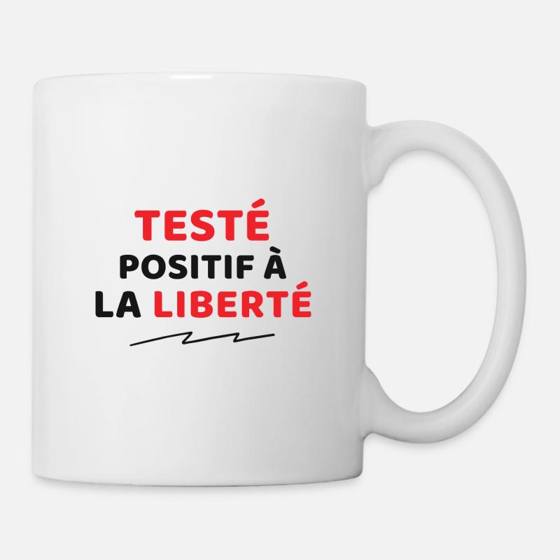 Testé positif à la Liberté - Mug blanc - blanc