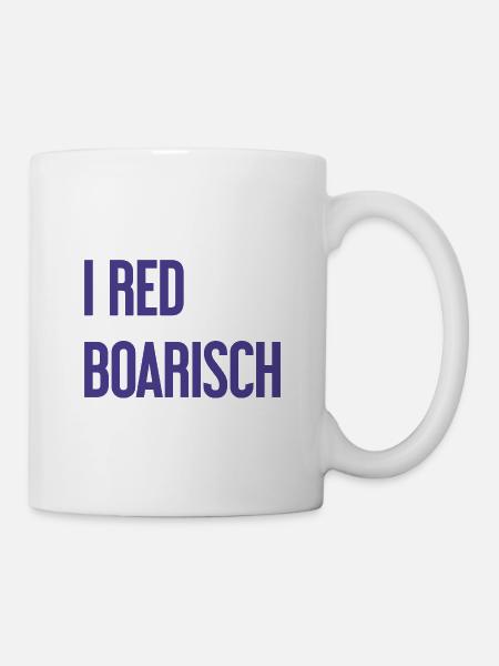 I red boarisch - Tasse - Weiß