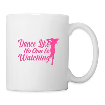 Dance Like Nobody Is Watching - Mug - white - Right