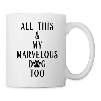Tout cela et mon chien aussi chien chien disant - Mug blanc - blanc - Droite