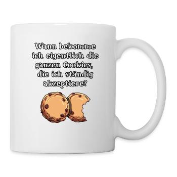 Cookies Spruch - Tasse - Weiß - Rechts