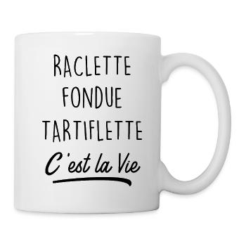 Raclette Fondue Tartiflette c est la vie - Mug blanc - blanc - Droite