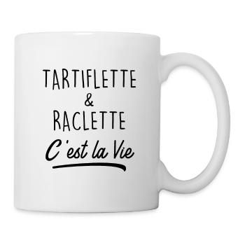 Tartiflette & Raclette C'est la Vie - Mug blanc - blanc - Droite