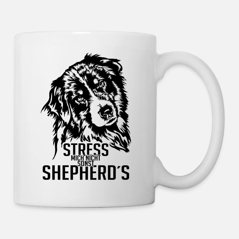 AUSTRALIAN SHEPHERD stress mich nicht Wilsigns - Tasse - Weiß