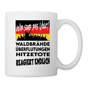 Klimawandel Deutschlan Überflutung Hitze Waldbrand - Tasse - Weiß - Rechts