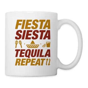 Fiesta Siesta Tequila Wiederholung - Tasse - Weiß - Rechts