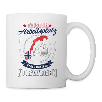 Tausche Arbeitsplatz gegen Hütte in Norwegen - Tasse - Weiß - Rechts