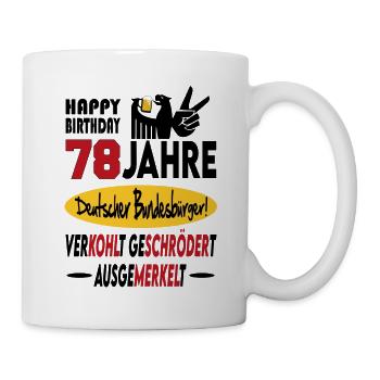 Geburtstag CDU SPD FDP Grün Politik Alter Jahre 78 - Tasse - Weiß - Rechts