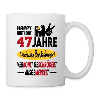 Geburtstag CDU SPD FDP Grün Politik Alter Jahre 47 - Tasse - Weiß - Rechts