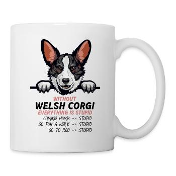 Ohne Welsh Corgi ist alles doof - Tasse - Weiß - Rechts