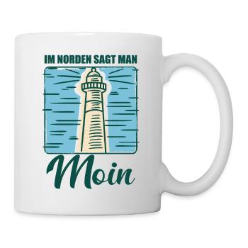 Im Norden sagt man Moin Norddeutschland Spruch - Tasse - Weiß - Rechts