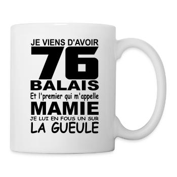 76 ans / anniversaire 76 ans / cadeau 76 ans - Mug blanc - blanc - Droite
