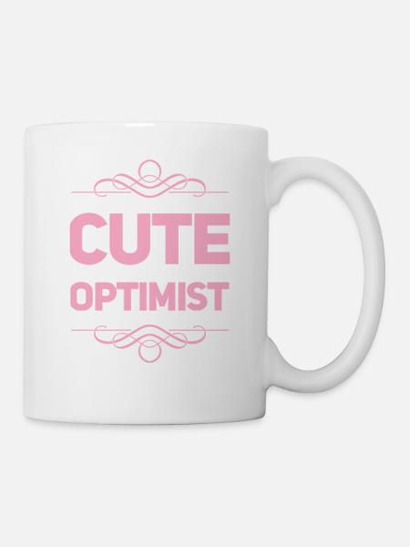 Cute Optimist - Tasse - Weiß