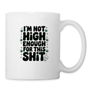 Nicht high genug für diesen Shit 🚀 - Tasse - Weiß - Rechts