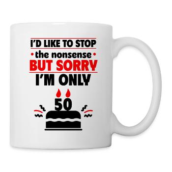 50th Birthday Gift, Funny & Cool - Mug - white - Right