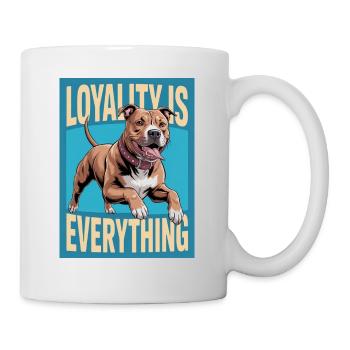 Pitbull with lettering "Loyalty is everything" - Mug - white - Right