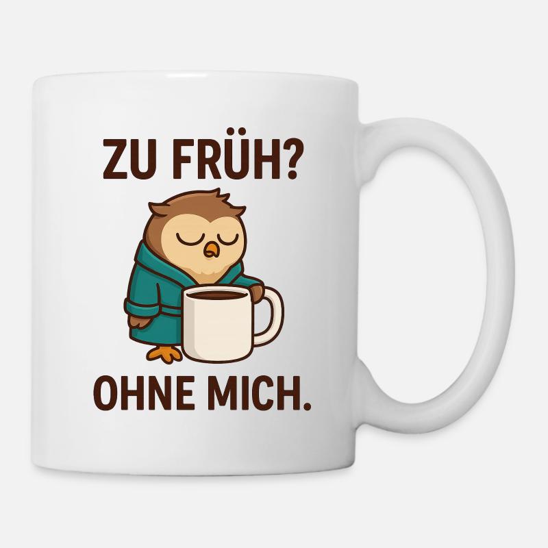 Müder Eulenkaffee Morgenmotivation - Tasse - Weiß