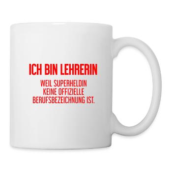 Lehrerin - Mein offizieller Superhelden-Beruf! - Tasse - Weiß - Rechts