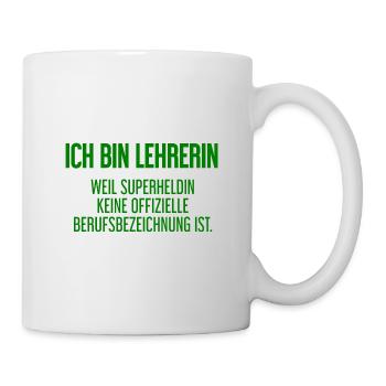 Lehrerin - Mein offizieller Superhelden-Beruf! - Tasse - Weiß - Rechts