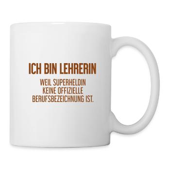 Lehrerin - Mein offizieller Superhelden-Beruf! - Tasse - Weiß - Rechts