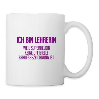 Lehrerin - Mein offizieller Superhelden-Beruf! - Tasse - Weiß - Rechts
