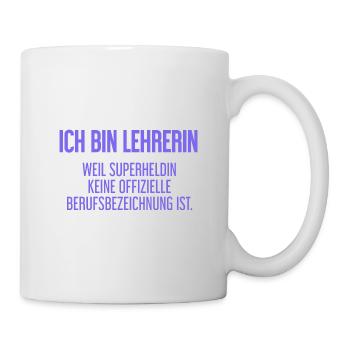 Lehrerin - Mein offizieller Superhelden-Beruf! - Tasse - Weiß - Rechts