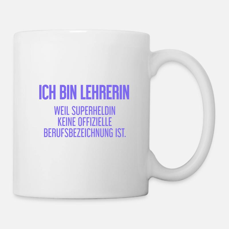 Lehrerin - Mein offizieller Superhelden-Beruf! - Tasse - Weiß