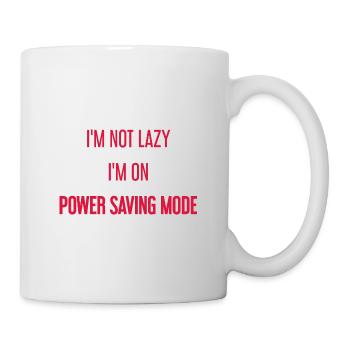 I'm not lazy, I'm in power saving mode! - Mug - white - Right
