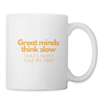 Große Köpfe denken langsam - Tasse - Weiß - Rechts