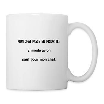 Mon chat passe en priorité. - Mug blanc - blanc - Droite