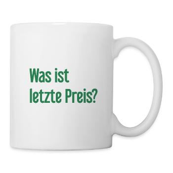 Was ist letzte Preis? - Tasse - Weiß - Rechts