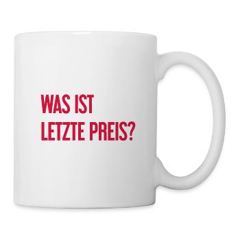 Was ist letzte Preis? - Tasse - Weiß - Rechts