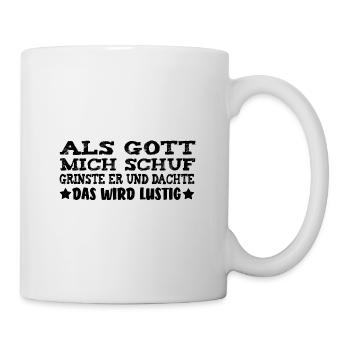 Als Gott mich schuf [black] - Tasse - Weiß - Rechts