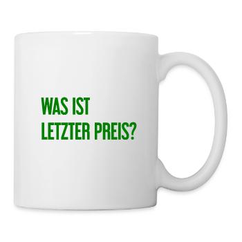 Was ist letzter Preis? - Tasse - Weiß - Rechts