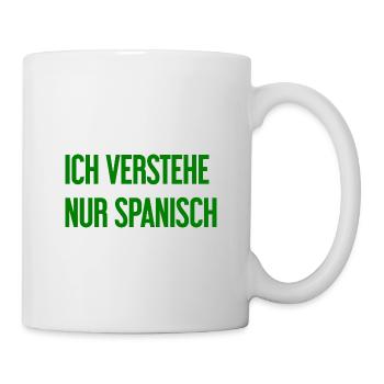 I only understand Spanish - Mug - white - Right