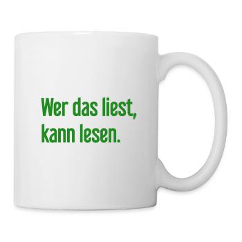 Wer das liest, kann lesen. - Tasse - Weiß - Rechts