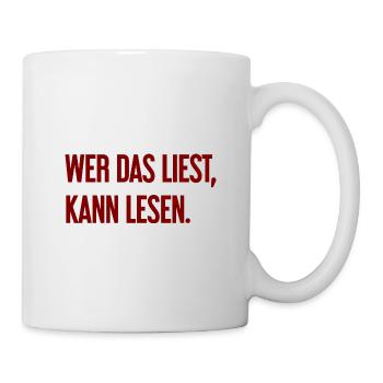 Wer das liest, kann lesen. - Tasse - Weiß - Rechts