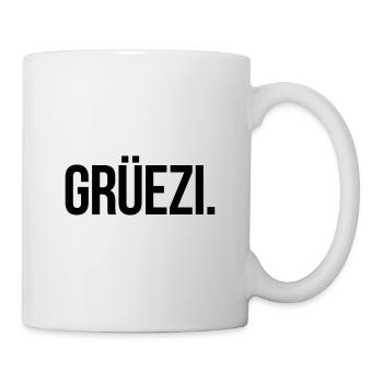 GRÜEZI. - Schlicht und Aussagekräftig - Tasse - Weiß - Rechts