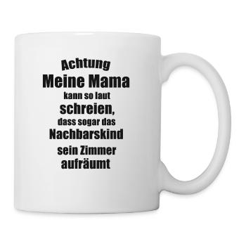 Mama Spruch - Tasse - Weiß - Rechts