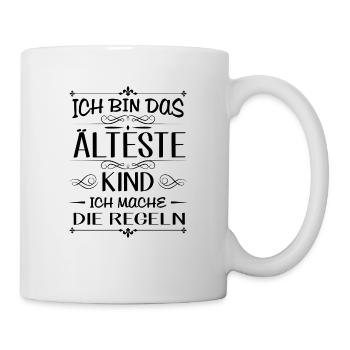 Ich bin das älteste Kind ich mache die Regeln - Tasse - Weiß - Rechts